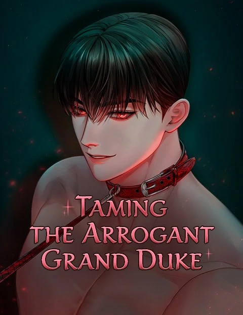 Taming the Arrogant Grand Duke (Official)